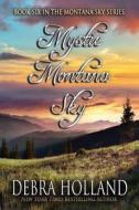 Mystic Montana Sky di Debra Holland edito da Amazon Publishing
