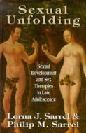 Sexual Unfolding di Lorna J. Sarrel edito da Jason Aronson Inc. Publishers