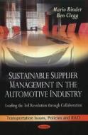 Sustainable Supplier Management in the Automotive Industry di Mario Binder edito da Nova Science Publishers Inc