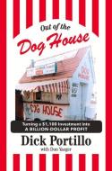 Out of the Dog House di Dick Portillo, Don Yaeger edito da TRIUMPH BOOKS