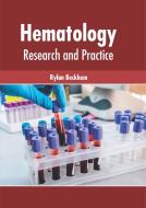 Hematology: Research and Practice edito da FOSTER ACADEMICS
