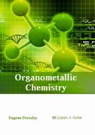 Organometallic Chemistry edito da LARSEN & KELLER EDUCATION