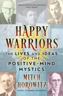 Happy Warriors di Mitch Horowitz edito da G&D Media