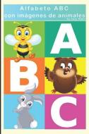 Alfabeto ABC Con Imágenes de Animales: ABC Un Libro Para Niños Con Juegos Al Final di Suzy Mako edito da LIGHTNING SOURCE INC