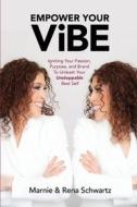Empower Your ViBE Empower Your ViBE