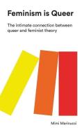 Feminism is Queer di Mimi Marinucci edito da Zed Books Ltd