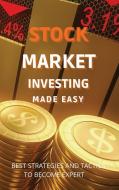 Stock Market Investing Made Easy di Andrew Miller edito da HYDRA SR PRODUCTIONS LTD