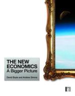 The New Economics di Andrew Simms, David Boyle edito da Taylor & Francis Ltd