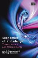 Economics of Knowledge di Åke E. Anderson edito da Edward Elgar Publishing