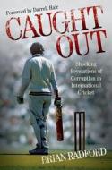 Caught Out di Brian Radford edito da John Blake Publishing Ltd