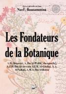 Les Fondateurs de la Botanique di Nas E. Boutammina edito da Books on Demand