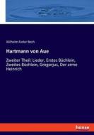 Hartmann von Aue di Wilhelm Fedor Bech edito da hansebooks