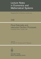 Plural Rationality and Interactive Decision Processes edito da Springer-Verlag GmbH
