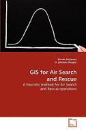 GIS for Air Search and Rescue di Emrah Söylemez edito da VDM Verlag