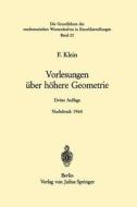 Vorlesungen über Höhere Geometrie di Felix Klein edito da Springer Berlin Heidelberg