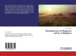 Development of Regional policy in Bulgaria di Stela Todorova edito da LAP Lambert Academic Publishing