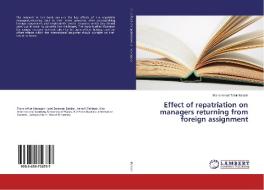 Effect of repatriation on managers returning from foreign assignment di Muhammad Tahir Baloch edito da LAP Lambert Academic Publishing