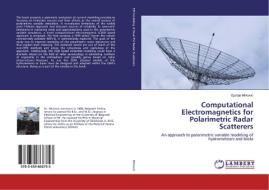 Computational Electromagnetics for Polarimetric Radar Scatterers di Djordje Mirkovic edito da LAP Lambert Academic Publishing