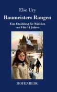 Baumeisters Rangen di Else Ury edito da Hofenberg