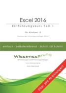 Excel 2016 - Einführungskurs Teil 1 di Peter Kynast edito da Books on Demand