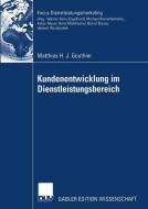 Kundenentwicklung im Dienstleistungsbereich di Matthias Gouthier edito da Deutscher Universitätsverlag