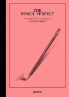 The Pencil Perfect di Caroline Weaver edito da Die Gestalten Verlag