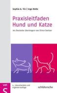 Praxisleitfaden Hund und Katze di Ingo Nolte edito da Schlütersche Verlag