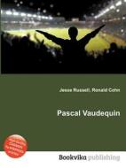 Pascal Vaudequin edito da Book On Demand Ltd.
