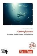 Osteoglossum edito da Cede Publishing