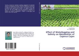 Effect of Waterlogging and Salinity on Metabolism of Cajanus Cajan di Savita Duhan, Sunita Sheokand edito da LAP Lambert Academic Publishing