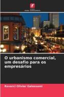 O urbanismo comercial, um desafio para os empresários di Roverci Olivier Galessami edito da Edições Nosso Conhecimento