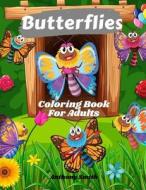 Butterflies Coloring Book For Adults di Anthony Smith edito da Anthony Smith