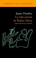 La vida secreta de Walter Mitty di James Thurber edito da Acantilado