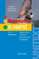 Quarteroni, A: Matematica: si parte! di Alfio Quarteroni edito da Springer Verlag