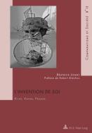 L'invention De Soi di Beatrice Jongy edito da European Interuniversity Press