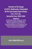Narrative of the Voyage of H.M.S. Rattlesnake, Commanded By the Late Captain Owen Stanley, R.N., F.R.S. Etc. During the Years 1846-1850. - Volume 2; I di John Macgillivray edito da Alpha Editions