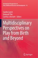 Multidisciplinary Perspectives on Play from Birth and Beyond edito da Springer Singapore
