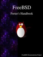 FREEBSD PORTERS HANDBK di Freebsd Documentation Team edito da ARTPOWER INTL PUB