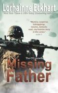 The Missing Father di Lorhainne Eckhart edito da Independently Published