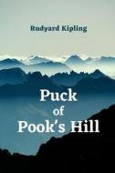 Puck Of Pook's Hill di Kipling Rudyard Kipling edito da Independently Published