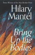 Bring Up The Bodies di Hilary Mantel edito da Harpercollins Publishers