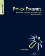 Python Forensics di Chet (President Hosmer edito da Syngress Media,U.S.