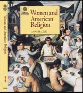 Women and American Religion di Ann Braude edito da OXFORD UNIV PR