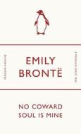 No Coward Soul Is Mine di Emily Bronte edito da Penguin Books Ltd
