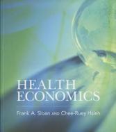 Health Economics di Frank A. Sloan edito da MIT Press