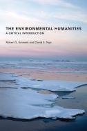 The Environmental Humanities di Robert S. Emmett, David E. Nye edito da MIT Press Ltd
