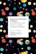 Approaching Philosophy of Religion di Canon Anthony C. Thiselton edito da SPCK Publishing