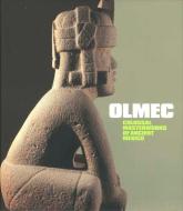 Olmec - Colossal Masterworks of Ancient Mexico di Kathleen Berrin edito da Yale University Press