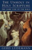 The The Dark Side Of The Bible di Gerd Ludemann edito da Scm Press