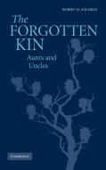 The Forgotten Kin di Robert M. Milardo edito da Cambridge University Press